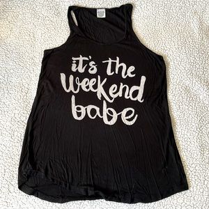 “Its the Weekend Babe” Tank